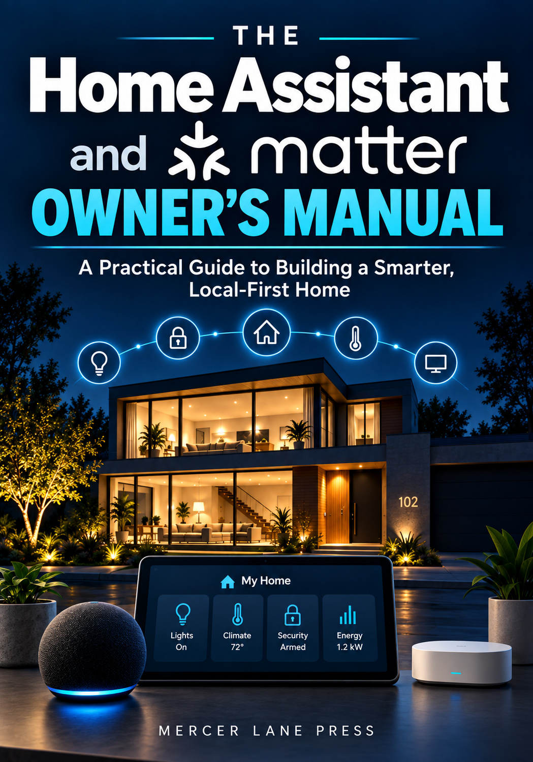 Cover of The Home Assistant & Matter Owner's Manual by Lewis Hartfield